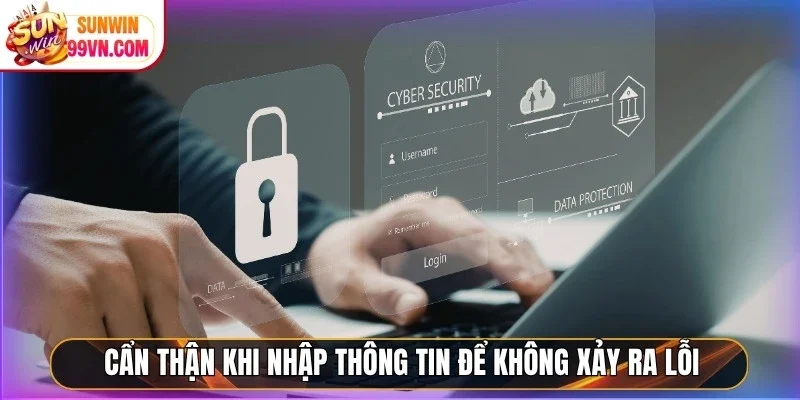 Rút Tiền Sunwin - Nhận Trong Tích Tắc, Không Cần Chờ Đợi 13 Sunwin Cẩn thận khi nhập thông tin để không xảy ra lỗi