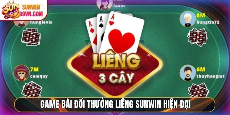 Game bài đổi thưởng Liêng Sunwin hiện đại