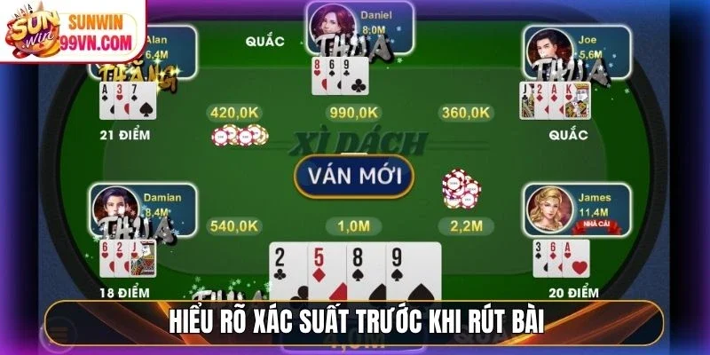 Hiểu rõ xác suất trước khi rút bài