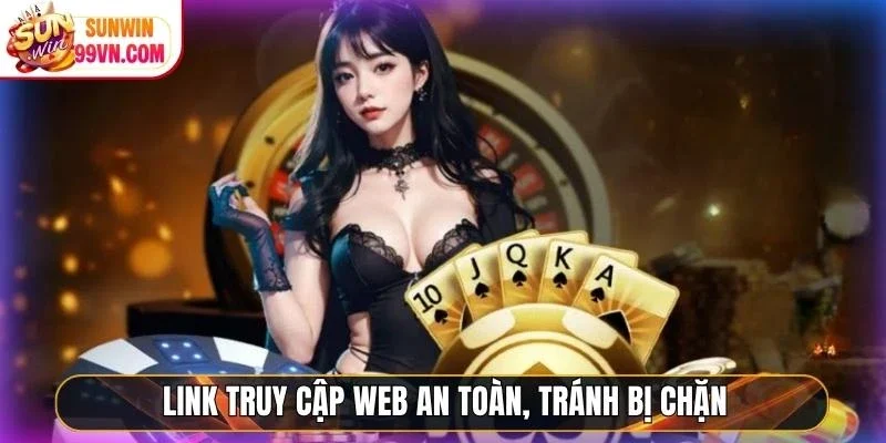 Sunwin | Link Vào Thiên Đường Đổi Thưởng Đẳng Cấp #1 2026 16 Sunwin Link truy cập web an toàn, tránh bị chặn