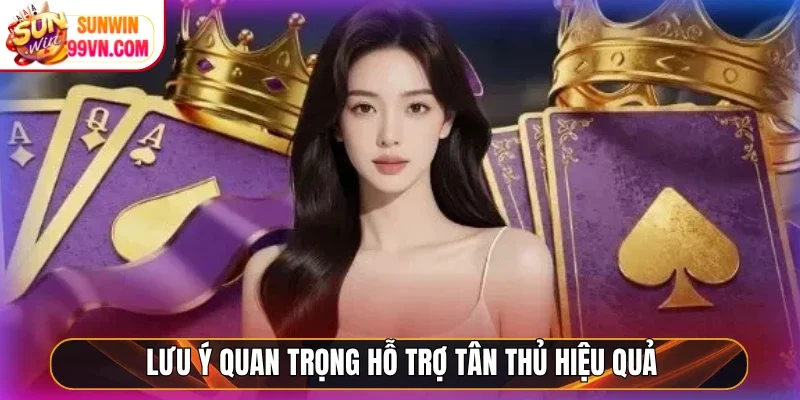 Giới Thiệu Sunwin 4 Sunwin Lưu ý quan trọng hỗ trợ tân thủ hiệu quả