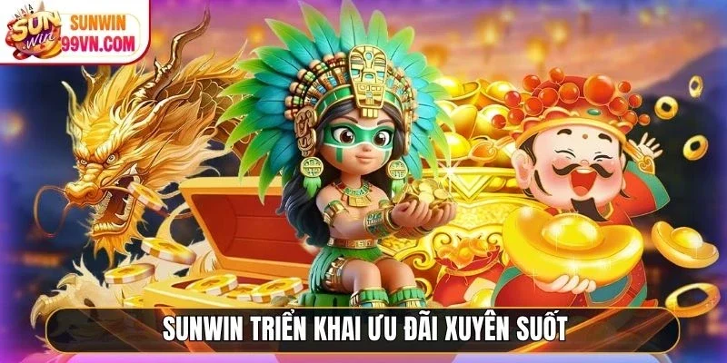 Sunwin | Link Vào Thiên Đường Đổi Thưởng Đẳng Cấp #1 2026 17 Sunwin Sunwin triển khai ưu đãi xuyên suốt