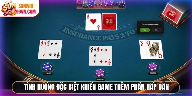 Tình huống đặc biệt khiến game thêm phần hấp dẫn