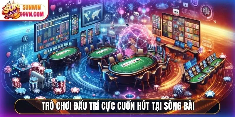 Trò chơi đấu trí cực cuốn hút tại sòng bài